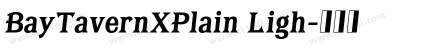 BayTavernXPlain Ligh字体转换 BayTavernXPlain Ligh字体转换
